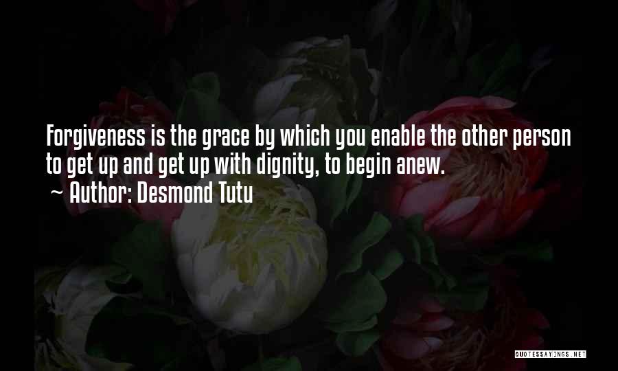 Dignity And Grace Quotes By Desmond Tutu
