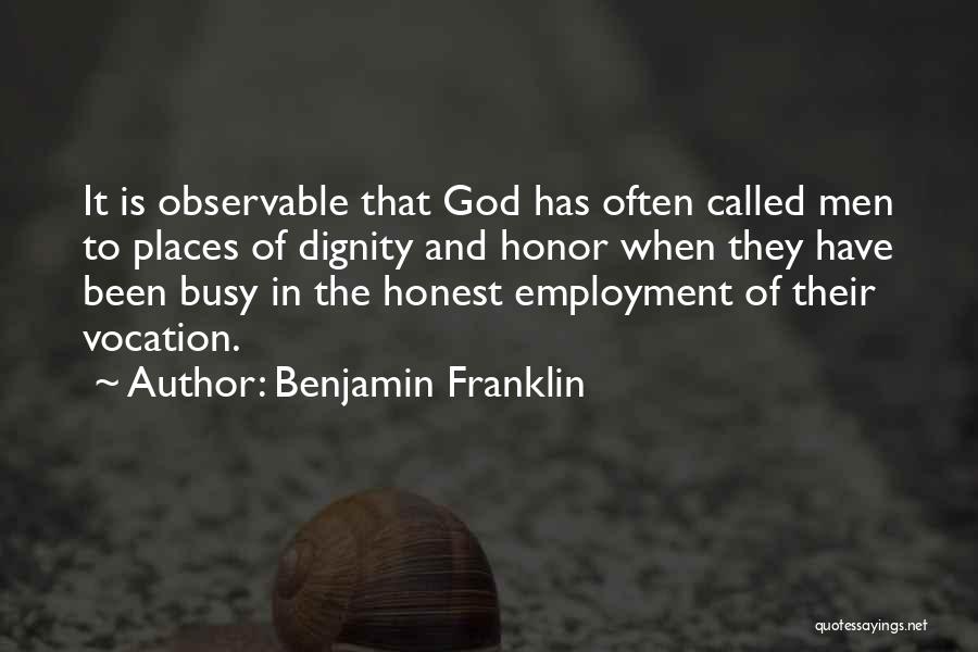 Dignity And Honor Quotes By Benjamin Franklin