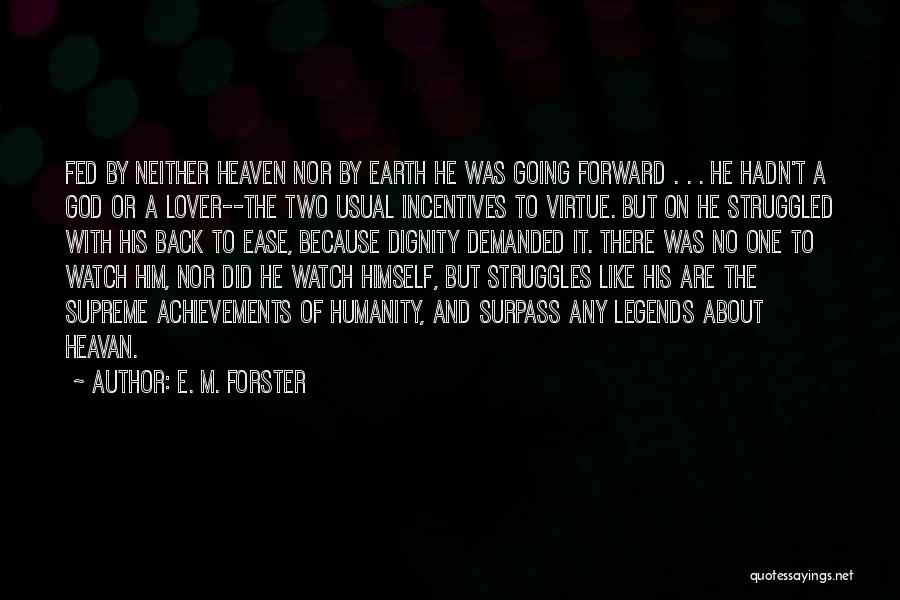 Dignity And Honor Quotes By E. M. Forster