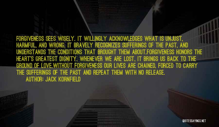 Dignity And Honor Quotes By Jack Kornfield