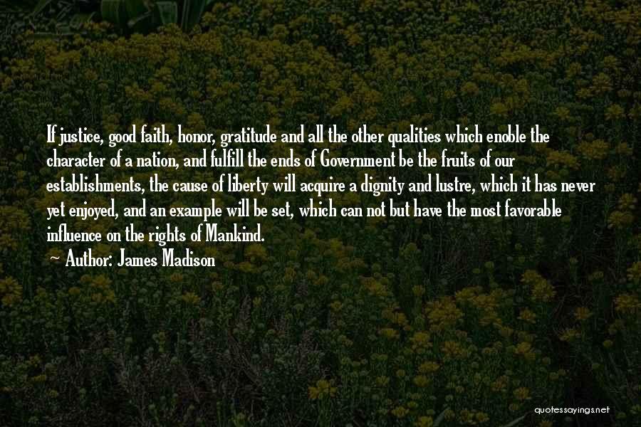 Dignity And Honor Quotes By James Madison
