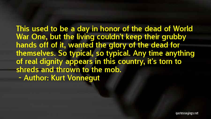 Dignity And Honor Quotes By Kurt Vonnegut