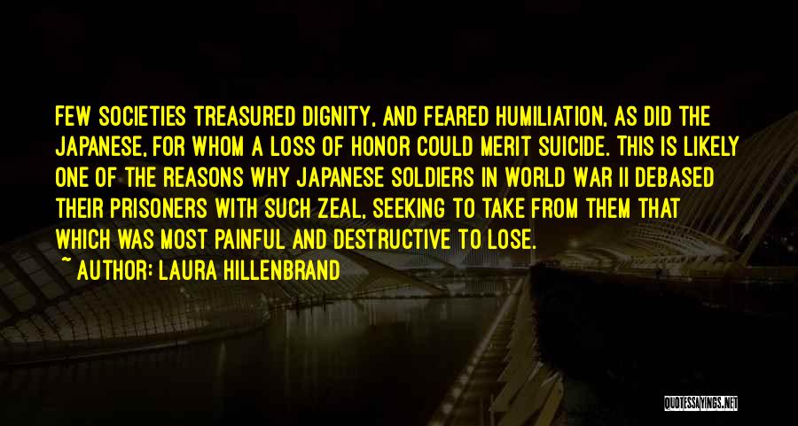 Dignity And Honor Quotes By Laura Hillenbrand