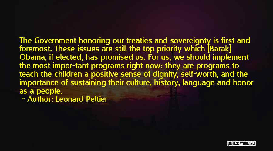 Dignity And Honor Quotes By Leonard Peltier