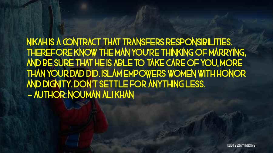Dignity And Honor Quotes By Nouman Ali Khan