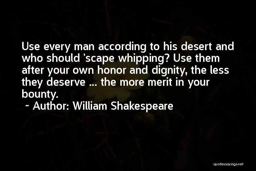 Dignity And Honor Quotes By William Shakespeare