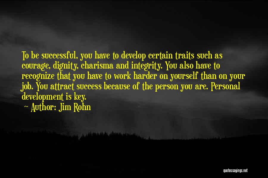 Dignity And Integrity Quotes By Jim Rohn
