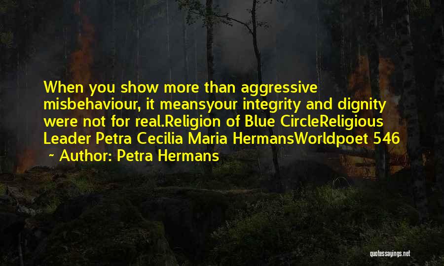 Dignity And Integrity Quotes By Petra Hermans