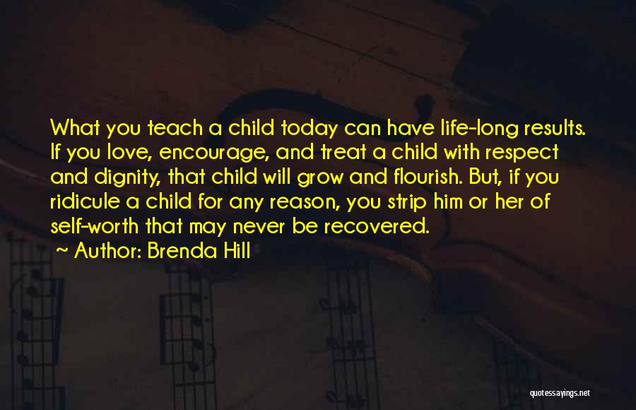 Dignity And Self Respect Quotes By Brenda Hill
