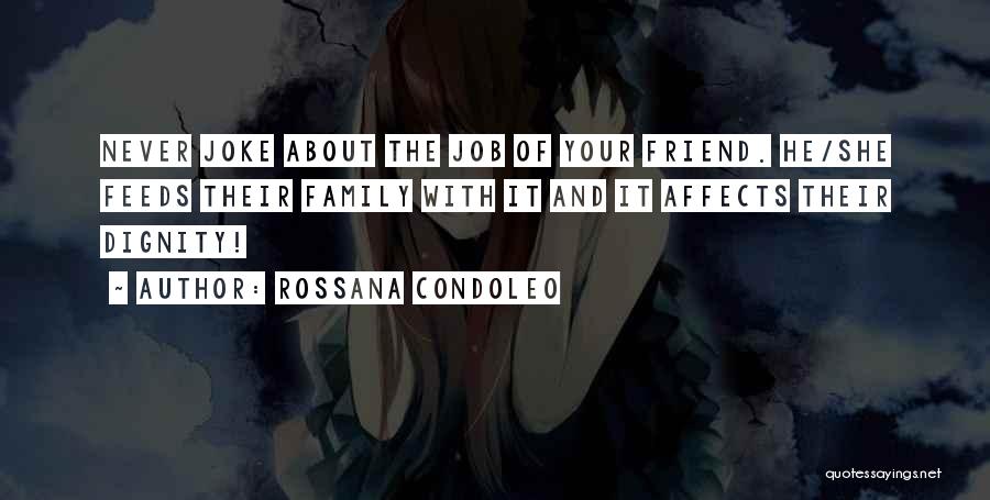 Dignity And Self Respect Quotes By Rossana Condoleo
