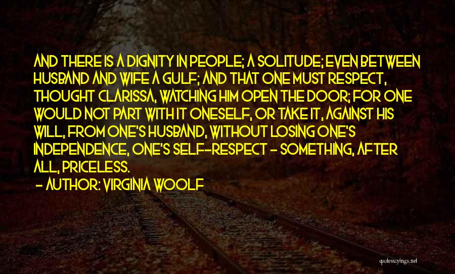 Dignity And Self Respect Quotes By Virginia Woolf