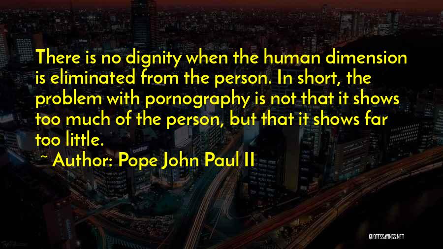 Dignity And Sexuality Quotes By Pope John Paul II