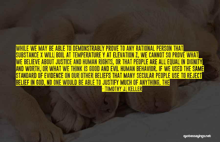 Dignity And Worth Of A Person Quotes By Timothy J. Keller Dignity And Worth Of A Person Quotes By Timothy J. Keller