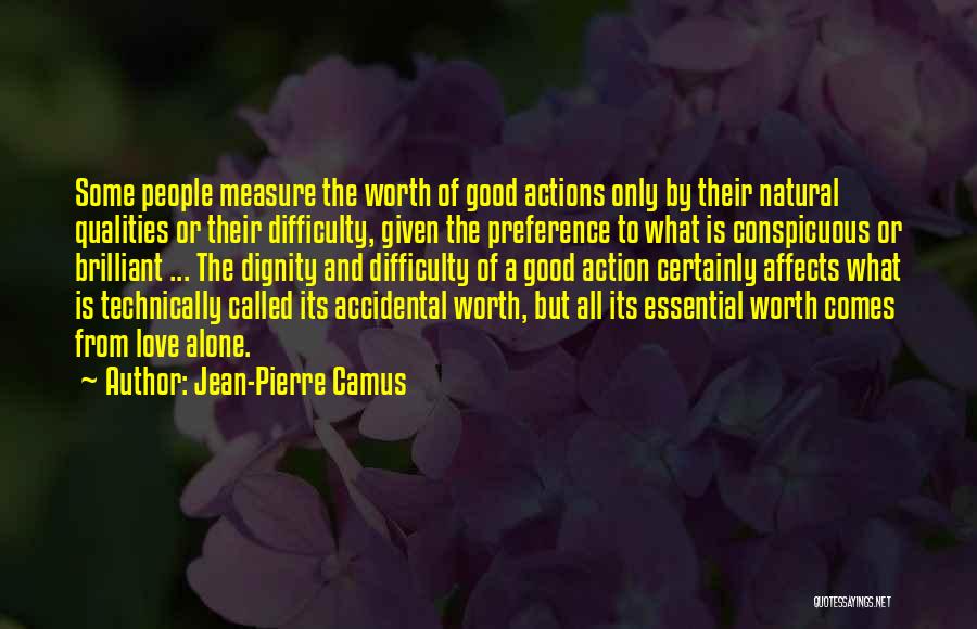 Dignity And Worth Quotes By Jean-Pierre Camus