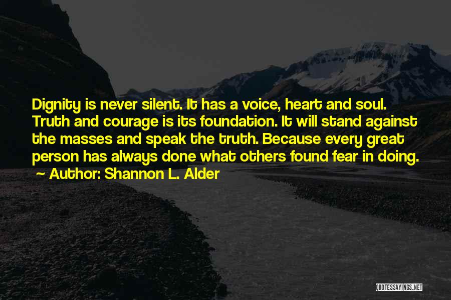 Dignity And Worth Quotes By Shannon L. Alder