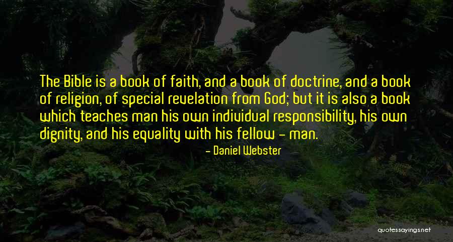 Dignity Bible Quotes By Daniel Webster