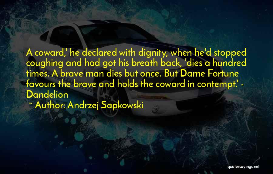 Dignity In Death Quotes By Andrzej Sapkowski