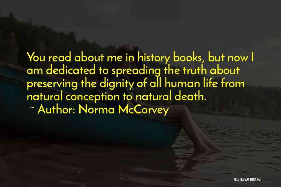 Dignity In Death Quotes By Norma McCorvey