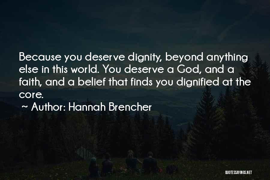 Dignity In Love Quotes By Hannah Brencher