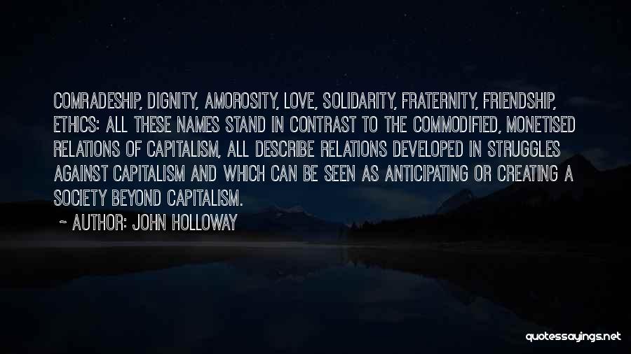 Dignity In Love Quotes By John Holloway