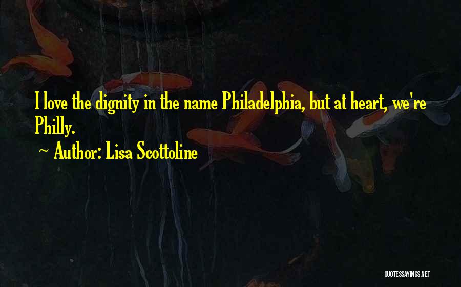 Dignity In Love Quotes By Lisa Scottoline