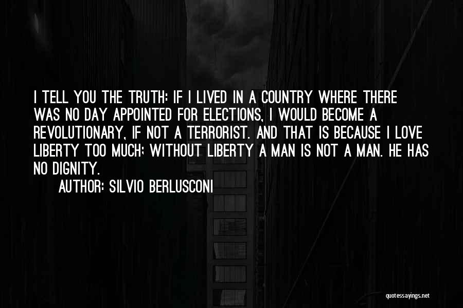 Dignity In Love Quotes By Silvio Berlusconi