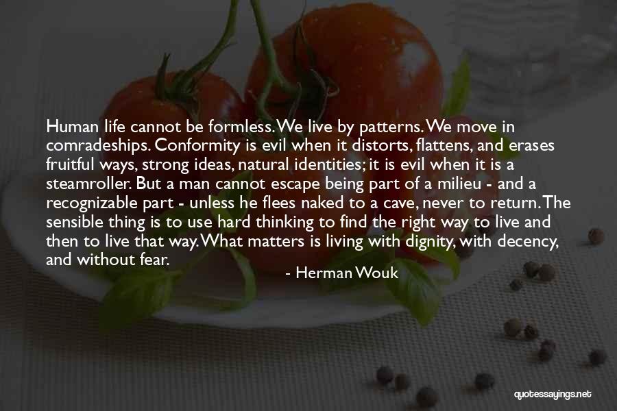 Dignity Of A Human Being Quotes By Herman Wouk