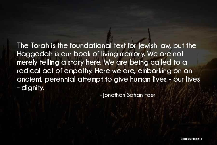 Dignity Of A Human Being Quotes By Jonathan Safran Foer