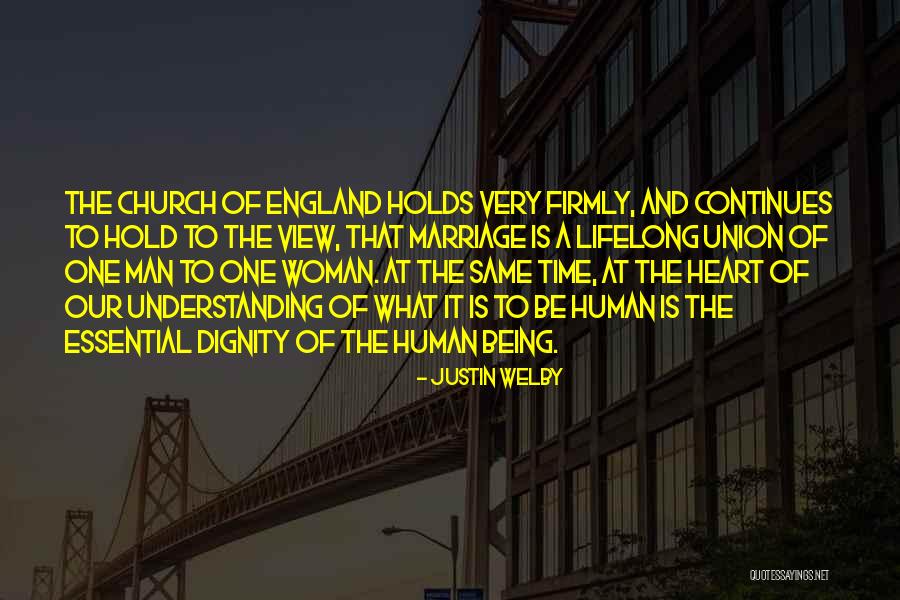 Dignity Of A Human Being Quotes By Justin Welby