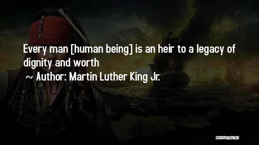 Dignity Of A Human Being Quotes By Martin Luther King Jr.