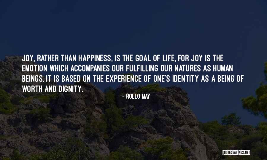 Dignity Of A Human Being Quotes By Rollo May