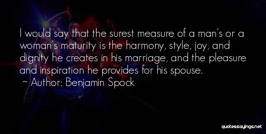 Dignity Of A Woman Quotes By Benjamin Spock