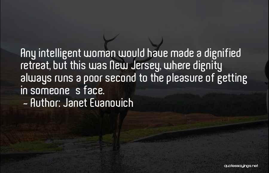 Dignity Of A Woman Quotes By Janet Evanovich