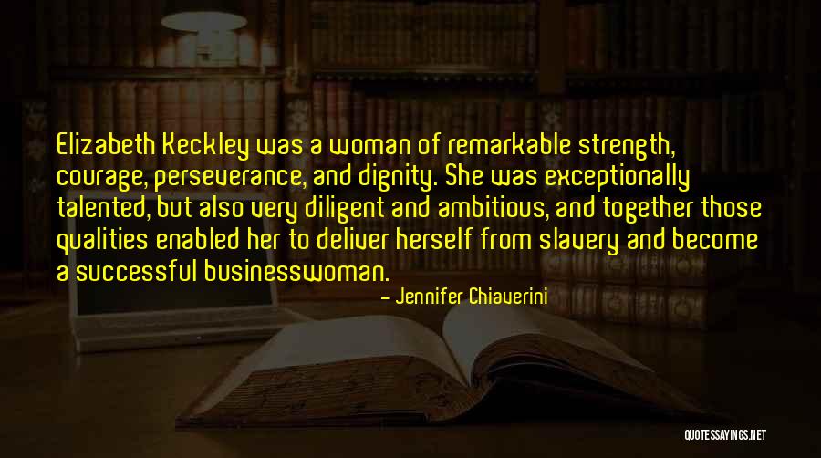 Dignity Of A Woman Quotes By Jennifer Chiaverini