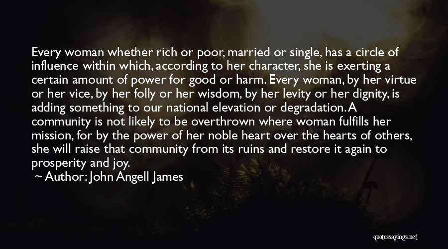 Dignity Of A Woman Quotes By John Angell James