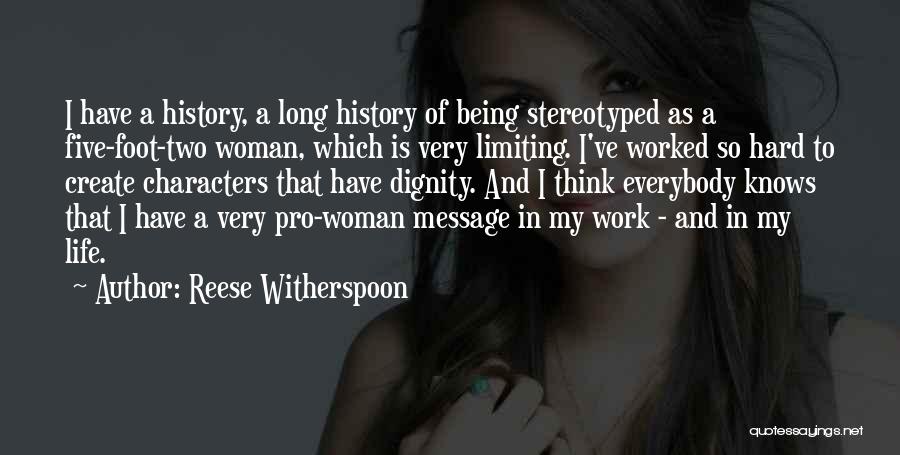 Dignity Of A Woman Quotes By Reese Witherspoon