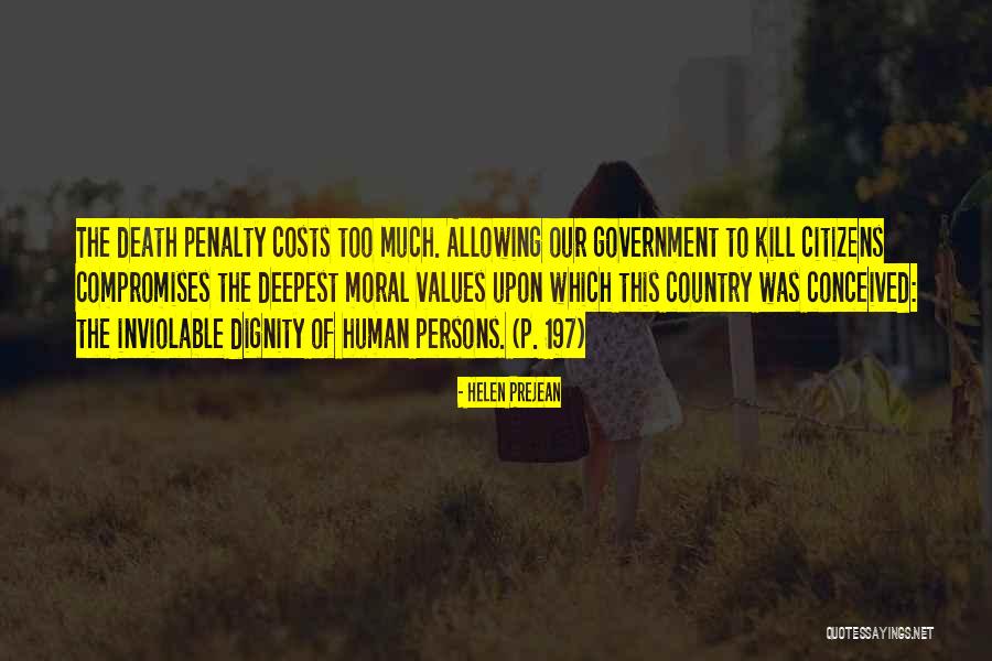 Dignity Of Citizens Quotes By Helen Prejean Dignity Of Citizens Quotes By Helen Prejean