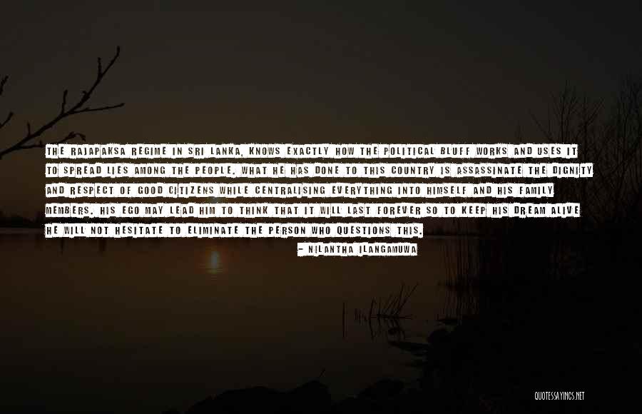 Dignity Of Citizens Quotes By Nilantha Ilangamuwa Dignity Of Citizens Quotes By Nilantha Ilangamuwa