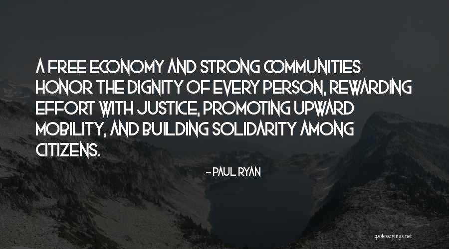 Dignity Of Citizens Quotes By Paul Ryan Dignity Of Citizens Quotes By Paul Ryan