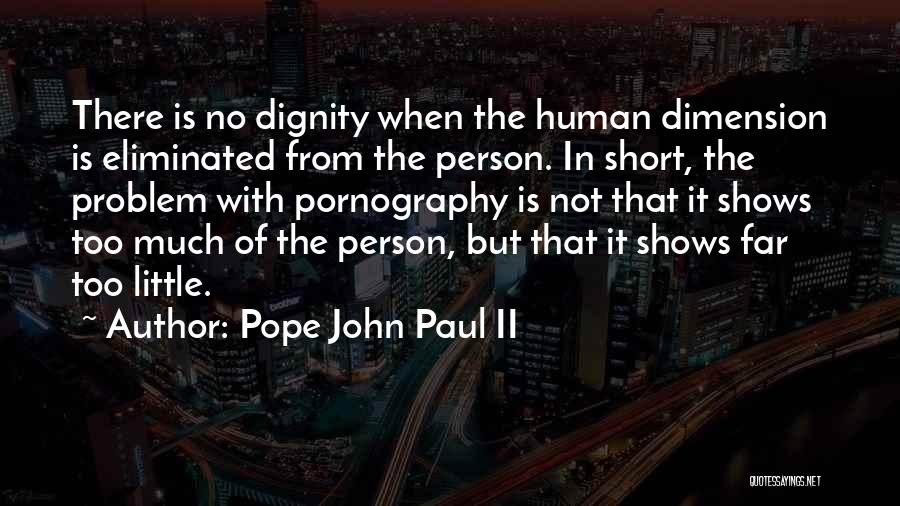 Dignity Of Sexuality Quotes By Pope John Paul II