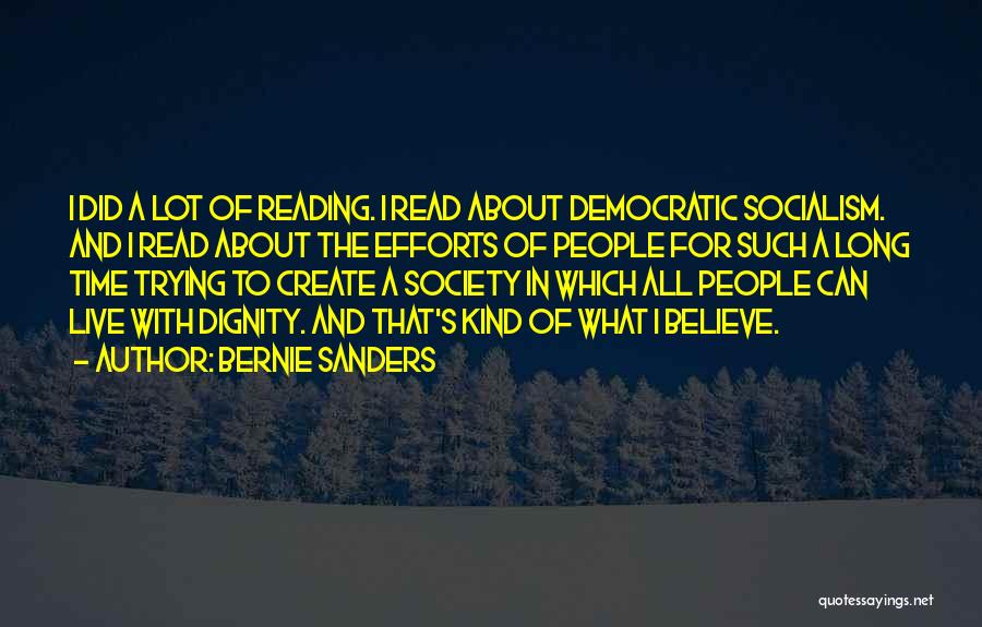 Dignity Quotes By Bernie Sanders