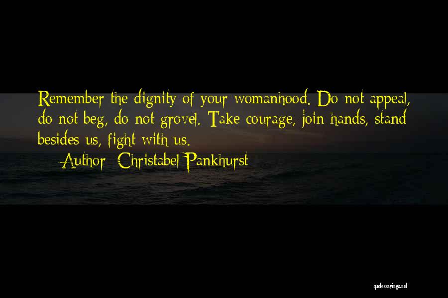 Dignity Quotes By Christabel Pankhurst