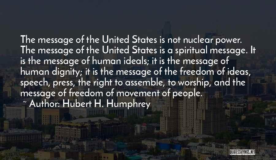 Dignity Quotes By Hubert H. Humphrey