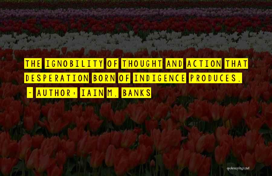 Dignity Quotes By Iain M. Banks