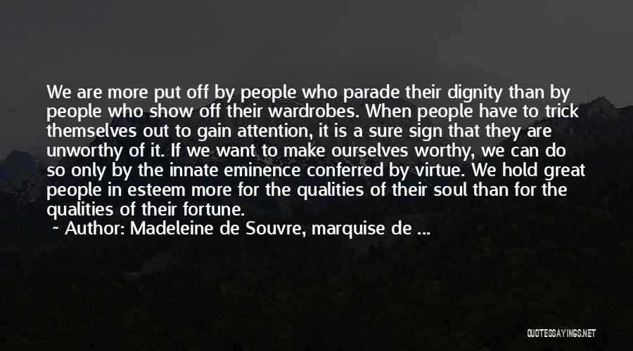 Dignity Quotes By Madeleine De Souvre, Marquise De ...