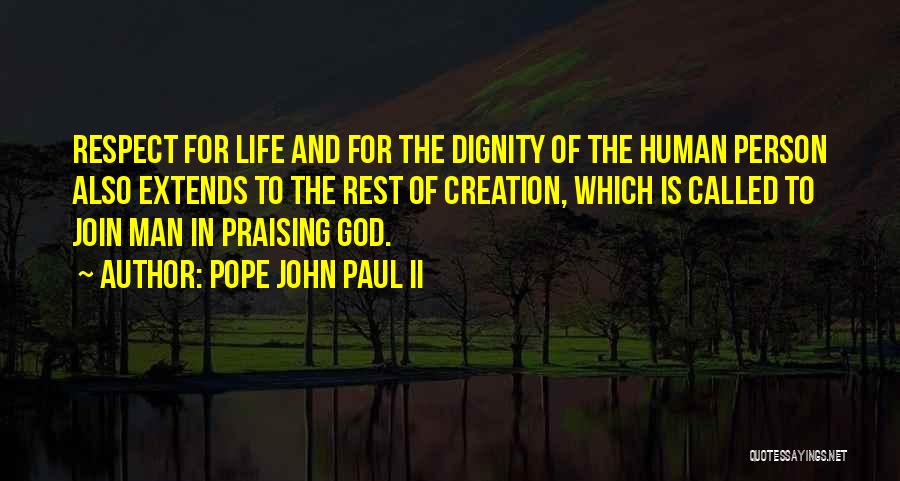 Dignity Quotes By Pope John Paul II