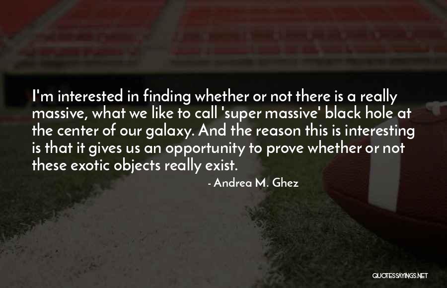 Digression Literary Quotes By Andrea M. Ghez Digression Literary Quotes By Andrea M. Ghez