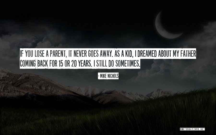 Diguna Rongai Quotes By Mike Nichols Diguna Rongai Quotes By Mike Nichols