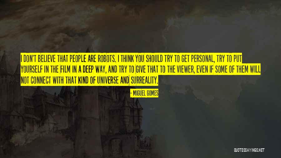 Digweed Transitions Quotes By Miguel Gomes Digweed Transitions Quotes By Miguel Gomes
