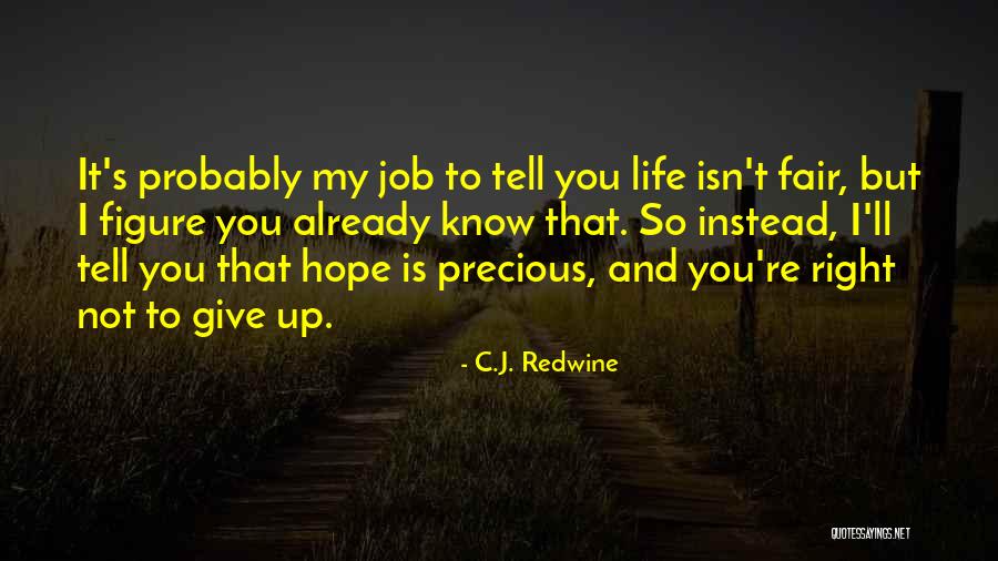 Dihala Quotes By C.J. Redwine Dihala Quotes By C.J. Redwine